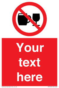 Custom Sign with Do not drink alcohol symbol
