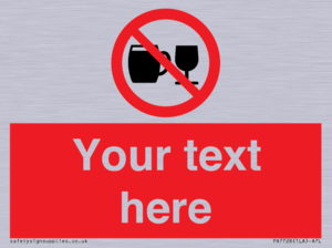 Custom Sign with Do not drink alcohol symbol