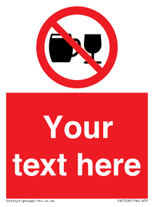 Custom Sign with Do not drink alcohol symbol