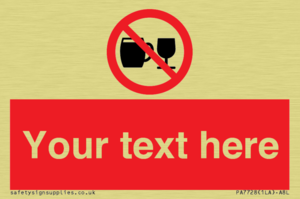 Custom Sign with Do not drink alcohol symbol