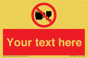 Custom Sign with Do not drink alcohol symbol