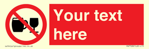 Custom Sign with Do not drink alcohol symbol
