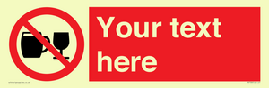 Custom Sign with Do not drink alcohol symbol