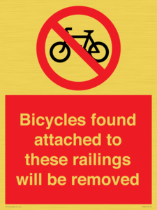 Bicycles found attached to these railings will be removed