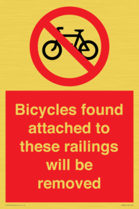 Bicycles found attached to these railings will be removed