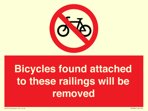 Bicycles found attached to these railings will be removed