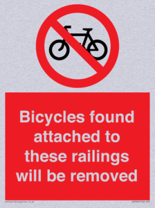 Bicycles found attached to these railings will be removed