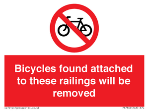 Bicycles found attached to these railings will be removed