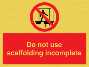 Do not use scaffolding incomplete