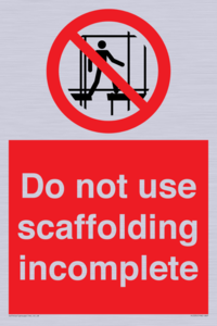 Do not use scaffolding incomplete