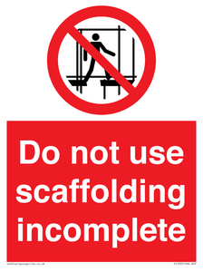 Do not use scaffolding incomplete