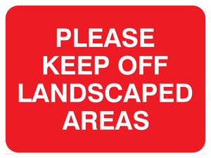 keep off landscaped areas
