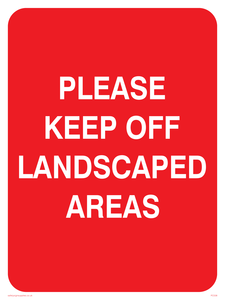 keep off landscaped areas