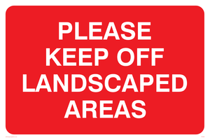 keep off landscaped areas
