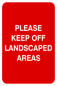 keep off landscaped areas