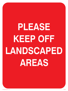 keep off landscaped areas