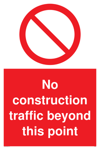 No construction traffic beyond this point