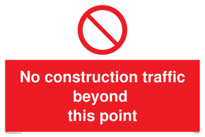 No construction traffic beyond this point