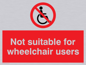 not suitable for wheelchairs