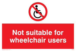 not suitable for wheelchairs
