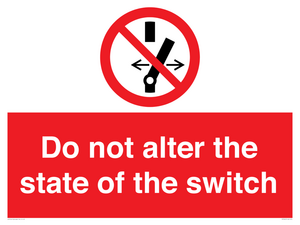 Do not alter the state of the switch