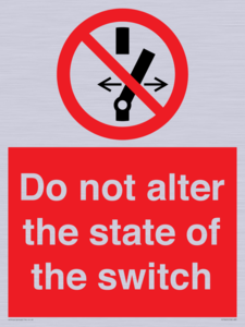 Do not alter the state of the switch