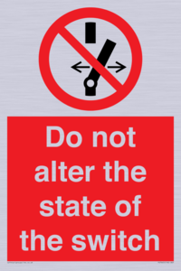 Do not alter the state of the switch