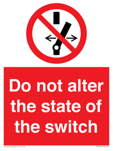 Do not alter the state of the switch