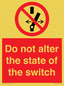 Do not alter the state of the switch