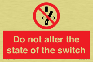 Do not alter the state of the switch