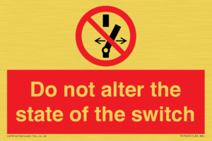 Do not alter the state of the switch