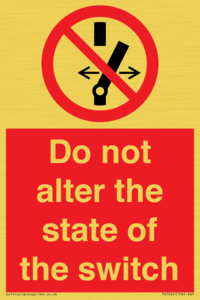 Do not alter the state of the switch