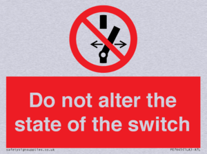 Do not alter the state of the switch