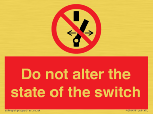 Do not alter the state of the switch