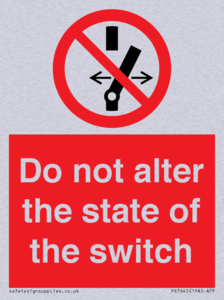 Do not alter the state of the switch