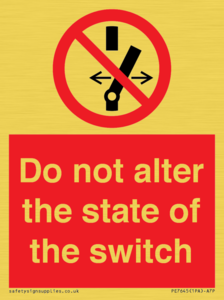 Do not alter the state of the switch