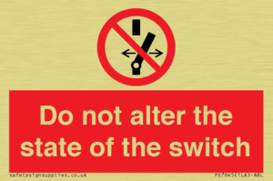 Do not alter the state of the switch