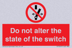 Do not alter the state of the switch