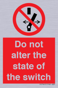 Do not alter the state of the switch