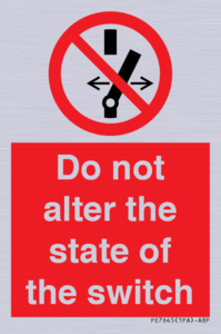 Do not alter the state of the switch
