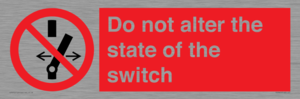 Do not alter the state of the switch