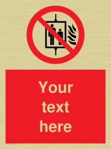 Custom Do Not Use Lift In Fire Sign