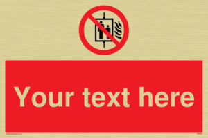 Custom Do Not Use Lift In Fire Sign