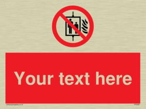 Custom Do Not Use Lift In Fire Sign