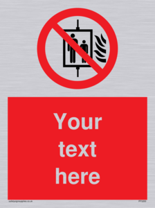Custom Do Not Use Lift In Fire Sign