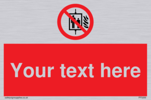 Custom Do Not Use Lift In Fire Sign