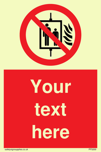 Custom Do Not Use Lift In Fire Sign