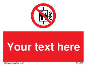 Custom Do Not Use Lift In Fire Sign