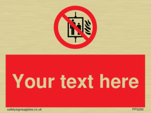 Custom Do Not Use Lift In Fire Sign