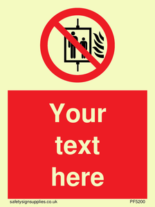 Custom Do Not Use Lift In Fire Sign